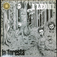 I LEONI La Foresta (Sony Music Entertainment (Italy) S.p.a. – 88697428211) Italy 2009 reissue gatefold LP of 1971 album
